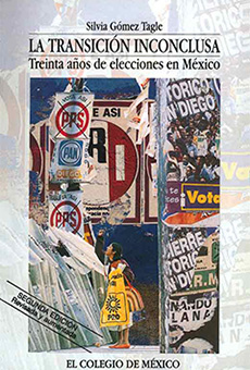 La transición inconclusa. Treinta años de elecciones en México